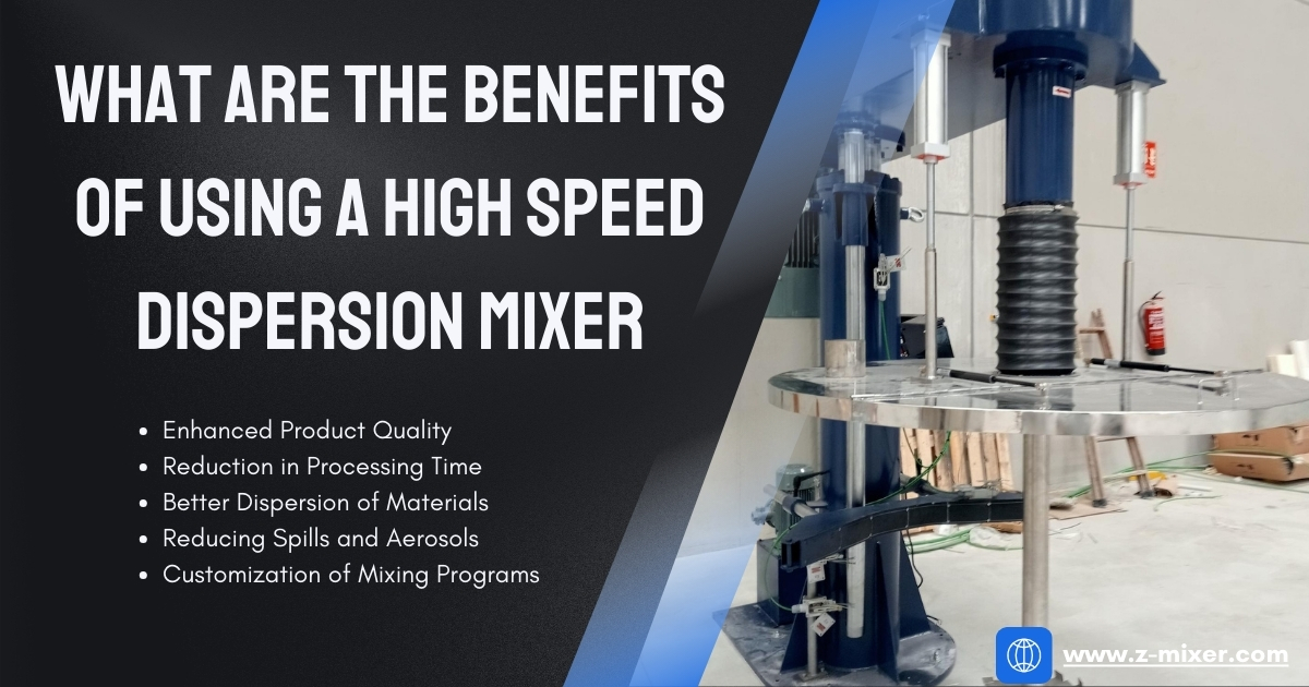 What are the benefits of using a high speed dispersion mixer